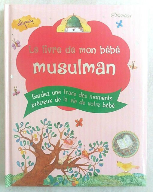 Le Livre De Mon Bebe Musulman Moultazimoun Boutique